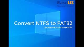 Convert NTFS to FAT32 Using EaseUS Partition Master | 3 Steps Only