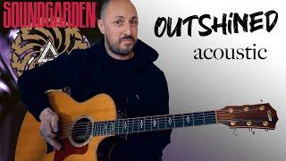 Soundgarden - Outshined  Acoustic Guitar Lesson