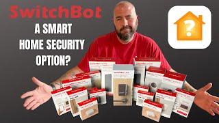 SwitchBot: The New Smart Home Security or A Bad Decision?