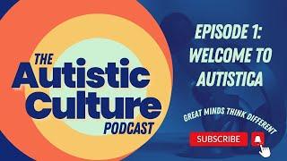 Episode 1: Welcome to Autistica