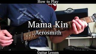 How to Play MAMA KIN - Aerosmith. Guitar Lesson (Rhythm and Solo)