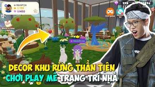 (Play Together) RICHKID Chơi Play Mê Decor Nhà, Lạc Vào Khu Rừng Thần Tiên | Lão Gió