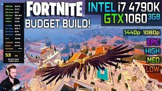 Fortnite: Chapter 5 - on a Budget PC! | GTX 1060 3GB + i7 4790K