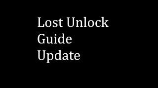 Lost unlock Guide Update! Watch if you want to unlock The Lost!