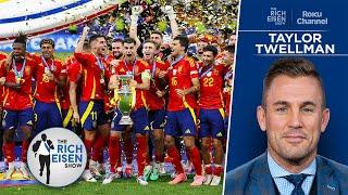 Apple TV’s Taylor Twellman: Why Spain Is a Better Team Than Argentina | The Rich Eisen Show