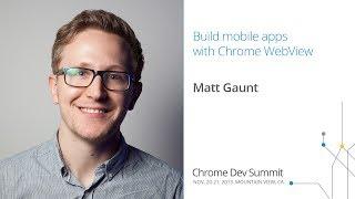 Build mobile apps with Chrome WebView - Chrome Dev Summit 2013 (Matt Gaunt)