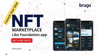 Launch Your Own NFT Marketplace Like Foundation | Brugu Software Solutions