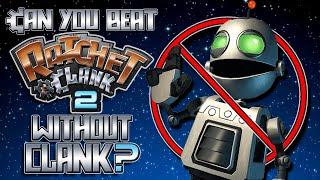 Can You Beat Ratchet And Clank 2 Without Clank?