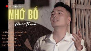 [MV OFFICIAL NHỚ BỐ] VU LAN VỀ RỒI BỐ ƠI - NS HOÀI THANH - EKIP HT MEDIA