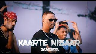 KAARTE NIBAAR | SAMBATA |(OFFICIAL VIDEO) Prod By. KHAKIEE