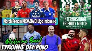 Pemain Kroasia Liga Indonesia sepanjang MasaWelcome Back Tyronne Berita Liga 1 & Transfer