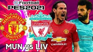 Man United v Liverpool Premier League PES 2021