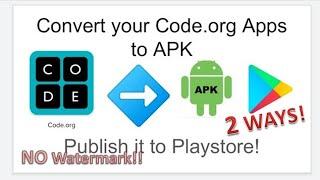 How to convert code.org projects to apk file I 2 Methods I Convert to android app I Code.org
