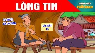 LÒNG TIN - Thông Điệp Thời Gian - Phim Hoạt Hình - Truyện Cổ Tích - Khoảnh Khắc Kỳ Diệu