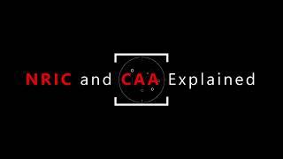 NRIC & CAA Explained! [Information Click]
