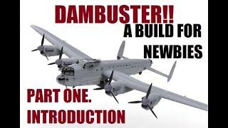 A build for Newbies. Airfix 1/72 Lancaster B.III Dambuster. Part One.