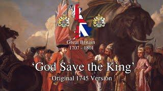 ‘God Save the King’ - Original 1745 Version of the song