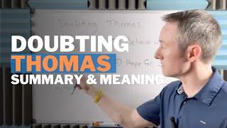 Doubting Thomas: Bible Story Summary and Meaning