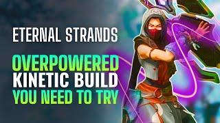 UNSTOPPABLE Kinetic Build - Eternal Strands (Best Armor, Weapons, Magic)