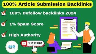 100% Article Submission Backlinks | Dofollow Article Backlinks 2024 #articlesubmission