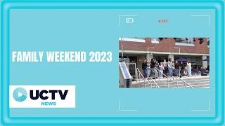 Family Weekend 2023 | UCTV News