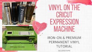 HOW TO: Cricut Expression Vinyl Tutorial