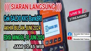 [LIVE] CEK SALDO KKS BPNT PKH MRP EDISI MINGGU 30 JUNI 2024 JAM 09.45 WIB (AKHIR BULAN JUNI 2024 )