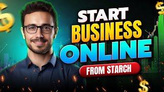 How to Start a Successful Online Business from Scratch