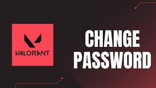 How to Change Valorant Password | Change Riot Account Password