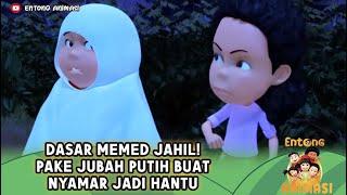 DASAR MEMED JAHIL! PAKE JUBAH PUTIH BUAT NYAMAR JADI HANTU - ENTONG ANIMASI