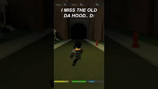 I Kinda Miss The Old Da Hood.. #roblox #shorts