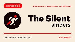 Silent Striders: 21 Kilometers of Sweat, Smiles, and Self-Doubt (Episode 2)