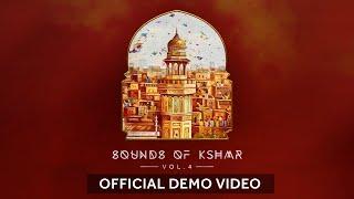 Sounds of KSHMR Vol. 4 [Official Demo Video]