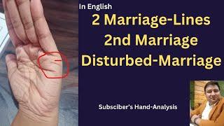 Two marriage Lines-2nd Marriage and Disturbed marriage in palmistry