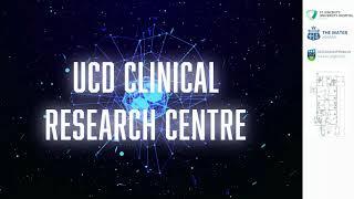 UCD Clinical Research Centre Tour