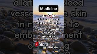 Have you ever thought about why we blush #dailyfacts #medicine #fyp #shorts #psychologyfacts