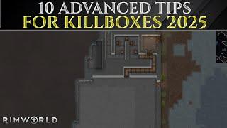 10 Advanced TIPS For EASY KILLBOXES 2025 - Rimworld 1.5 Guide