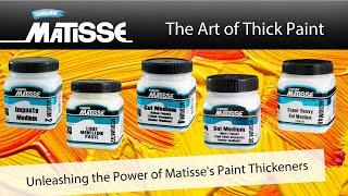 The Art of Thick Paint: Unleashing the Power of Matisse's Paint Thickeners