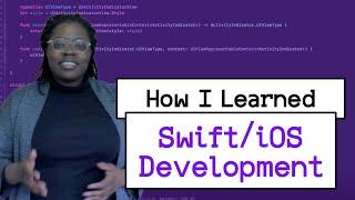How I Learned | Self-Taught iOS Developer | Tips & Resources to Learn iOS/Swift