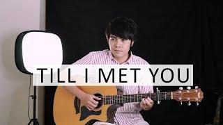 Till I Met You - Angeline Quinto | Fingerstyle Guitar Cover