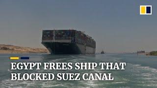 Egypt releases container ship that blocked Suez Canal for nearly a week following deal with owner