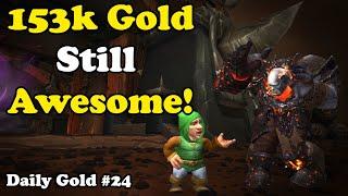 153k Gold Farm, It's Still Awesome!! In WoW Dragonflight - Daily Gold #24