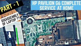 Hp Pavilion G6 Part - 1, Complete Disassembly in Hindi  | Resolve Heating Issue | #DIY