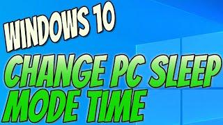 How To Change When Your Windows 10 PC Goes Into Sleep Mode Tutorial | Customise Time Before Sleep