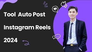 Tool Auto Post Instagram Reels 2024 | Auto Upload Reels On Instagram