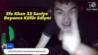 Efe Khan 32 Saniye Boyunca Küfür Ediyor