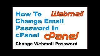 How To Change Webmail Password In cPanel