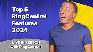 TOP 5 RingCentral Features in 2024