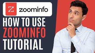 Zoominfo Beginners Tutorial | How to Use Zoominfo in 2024