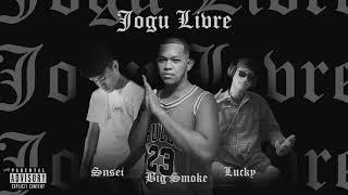 BIG SMOKE - Jogu Livre ft. SNS3I, Lucky